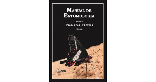 Manual de Entomologia - Vol. 1 Pragas das Culturas