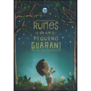 Rumos de um pequeno Guarani