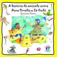 A História Amizade Dona Ornélia e Zé Godó