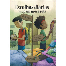 Escolhas diárias mudam nossa rota