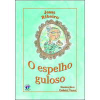 O Espelho Guloso