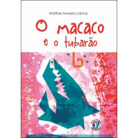 O Macaco e o Tubarão