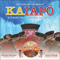 Kaiapó - A Lenda dos Fazedores de Chuva