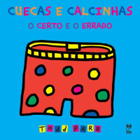 Cuecas e calcinhas - O certo e o errado