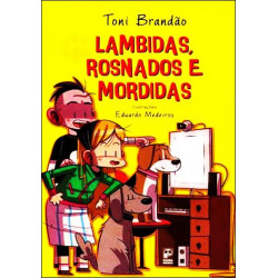 Lambidas, Rosnados e Mordidas