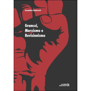 Gramsci, Marxismo e Revisionismo