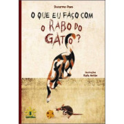 O Que eu Faço com o Rabo do Gato?