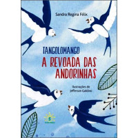 Tangolomango – A revoada das Andorinhas